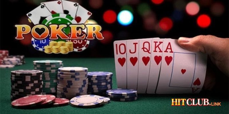 Mách bạn mẹo chơi Poker dễ trúng thưởng tại sân cược Hitclub